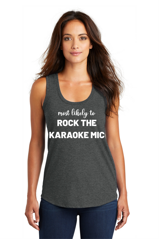 Most Likely to ROCK THE KARAOKE MIC Women’s Triblend Racerback Tank