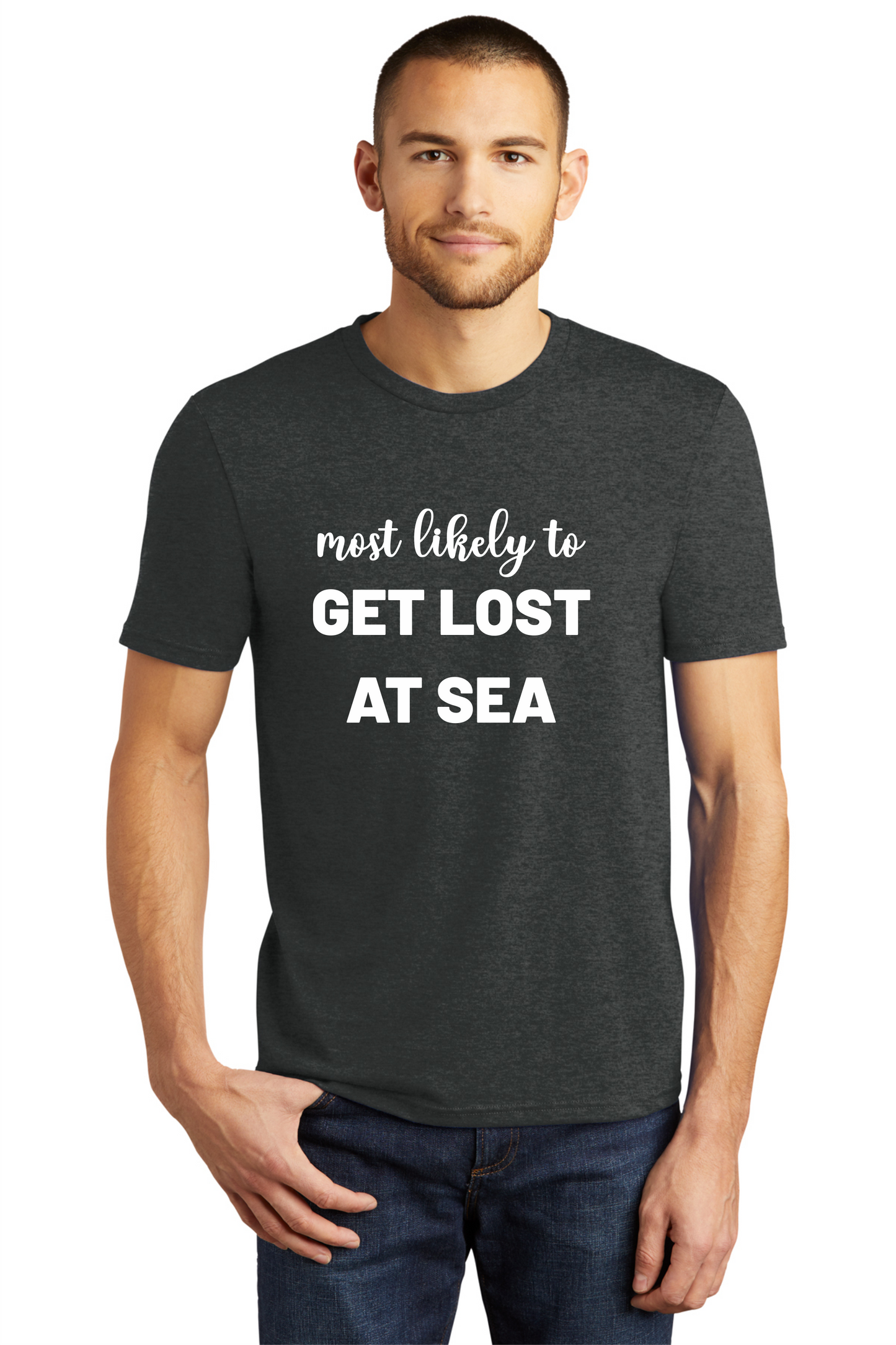 Most Likely to GET LOST AT SEA Triblend Shirt